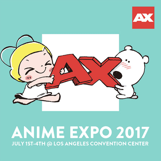 全米デビュー！Anime Expo 2017 に出演！